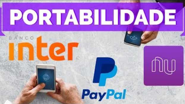Video PORTABILIDADE DE SALÁRIO: Receba seu Dinheiro no Banco Inter, Nuconta (Nubank), Paypal, Pagseguro... in Deutsch