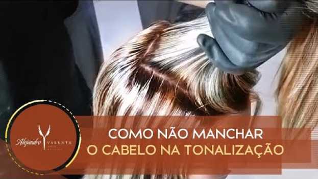 Video Como não manchar o cabelo na tonalização? en Español