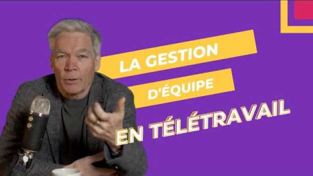 Video Gérer équipe et télétravail avec la Programmation Neuro Linguistique en français
