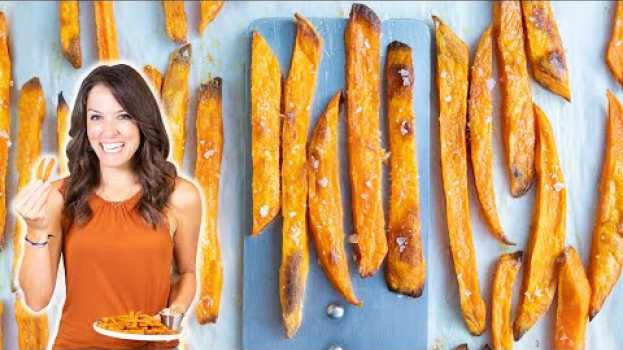 Video Baked Sweet Potato Fries + Tips to Make them Ultra Crispy! in English