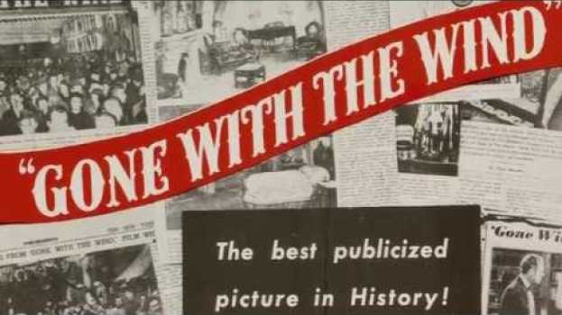 Video The Making of "Gone With The Wind" su italiano