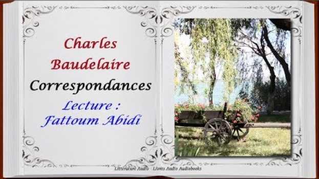 Video Correspondances, Charles Baudelaire - Lecture Fattoum Abidi en Español