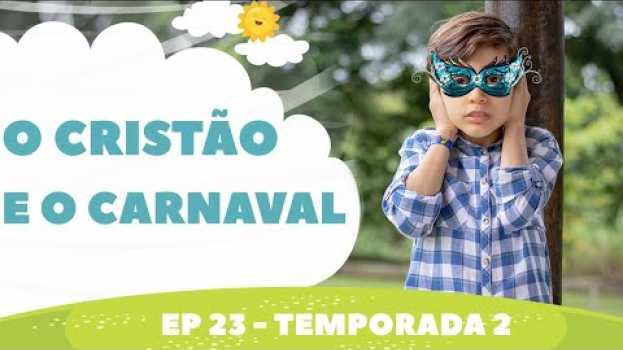 Video ⚠️ Diga não ao CARNAVAL 🎭 Crianças cristãs e o carnaval en Español