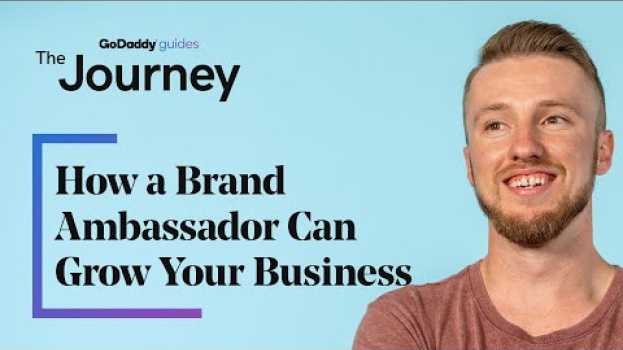 Видео How a Brand Ambassador Can Grow Your Business | The Journey на русском