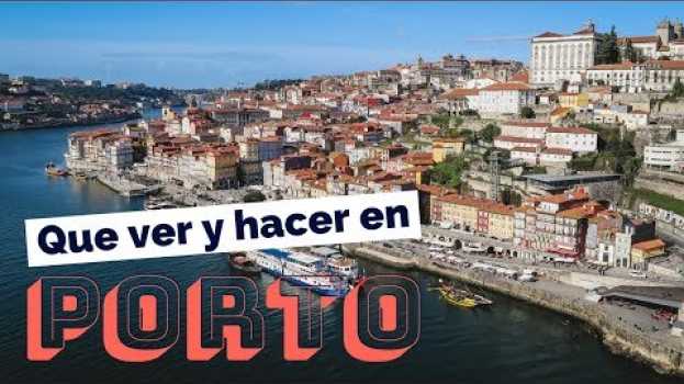 Video 10 Cosas Que ver y hacer en Porto (Oporto), Portugal Guía Turística em Portuguese
