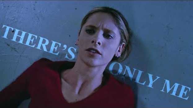 Видео Buffy Summers | There's Only Me на русском