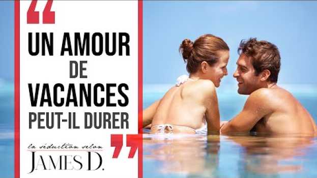 Video Un AMOUR DE VACANCES PEUT IL DURER? Comment gérer un amour de vacances? em Portuguese
