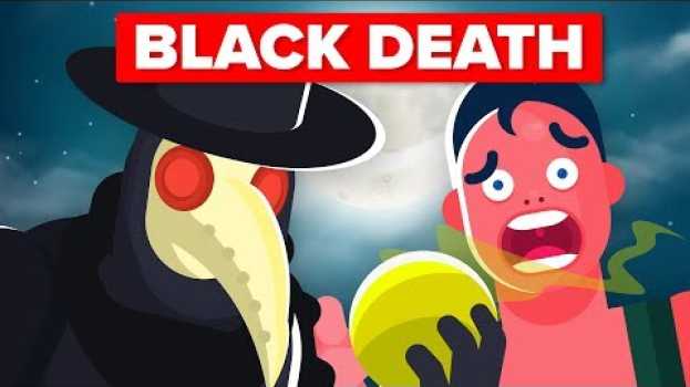 Video What Made The Black Death (The Plague) so Deadly? su italiano