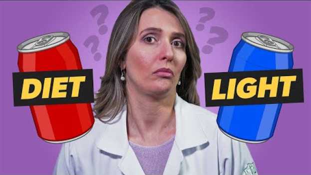 Видео Qual a diferença entre DIET e LIGHT? на русском