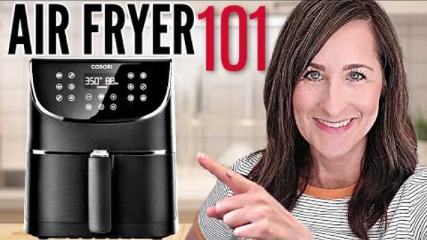 Video Air Fryer 101 - How to Use an Air Fryer - Beginner? Start HERE! in Deutsch