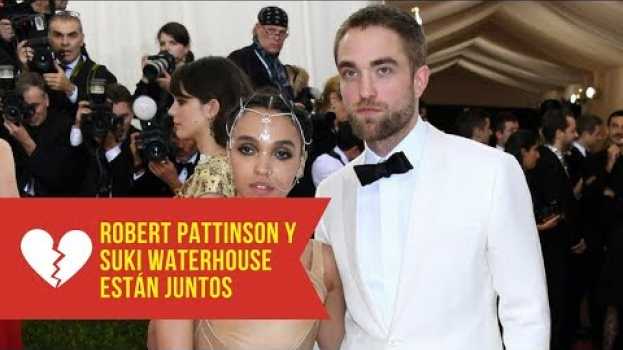 Video Robert Pattinson y Suki Waterhouse están juntos in Deutsch