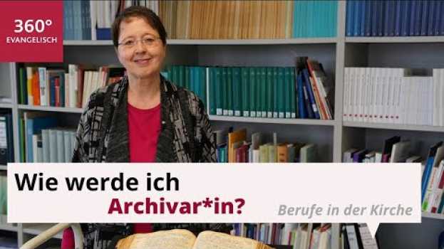 Video Wie wird man Archivar*in? en français