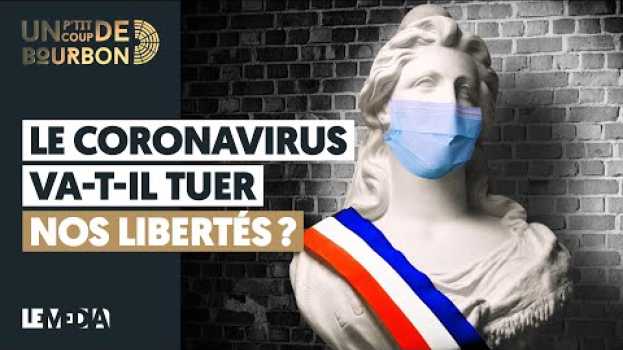 Video LE CORONAVIRUS VA-T-IL TUER NOS LIBERTÉS ? in Deutsch