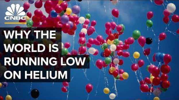 Video Why There Is A Helium Shortage en Español