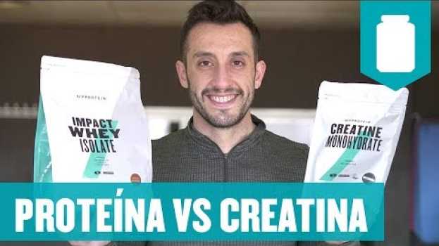 Video Proteína y Creatina ¿Qué es y cuál es mejor para mí? su italiano