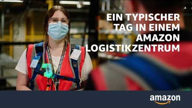 Video Ein typischer Tag in einem Amazon Logistikzentrum in Deutsch