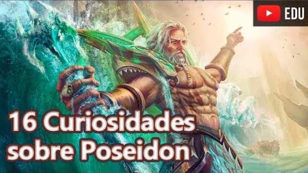 Video Poseidon: 16 Curiosidades sobre o Deus dos Mares - Curiosidades Mitológicas #16 - Foca na História su italiano