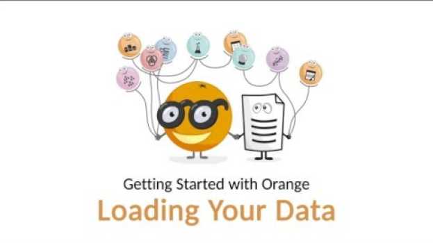 Video Getting Started with Orange 04: Loading Your Data in English