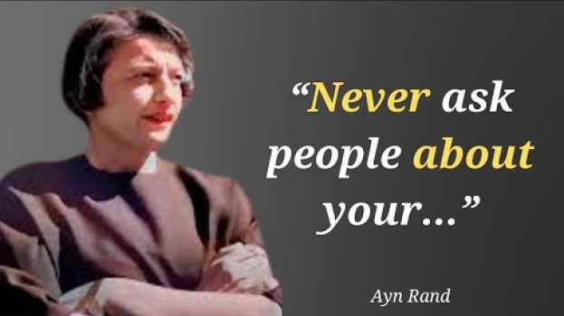 Video Ayn Rand on Love and Happiness | The Most Brilliant Quotes by Ayn Rand | Powerful Quotes en français