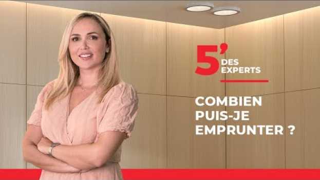 Video Combien puis-je emprunter ? | Le 5' des Experts - Société Générale em Portuguese