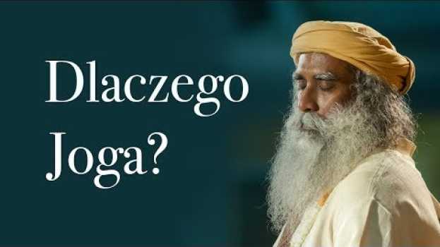 Video Dlaczego Joga? | Sadhguru em Portuguese