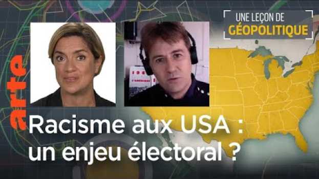 Video Le racisme aux USA : un enjeu électoral ? Leçon de géopolitique du DDC - Le Dessous des cartes |ARTE em Portuguese
