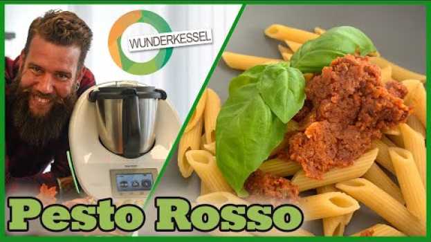 Video Pesto Rosso - Thermomixrezepte aus dem Wunderkessel en français