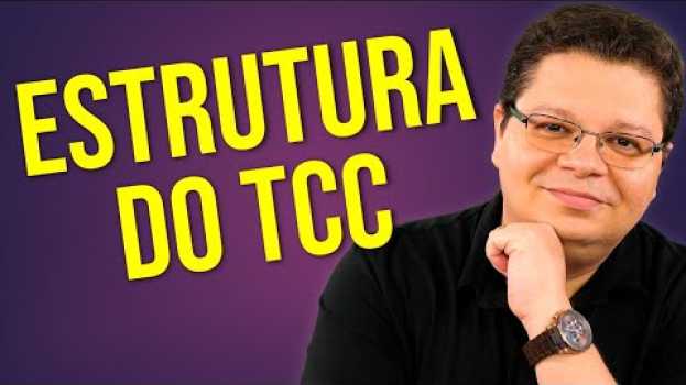 Video Estrutura do TCC - Como fazer um TCC | André Fontenelle su italiano