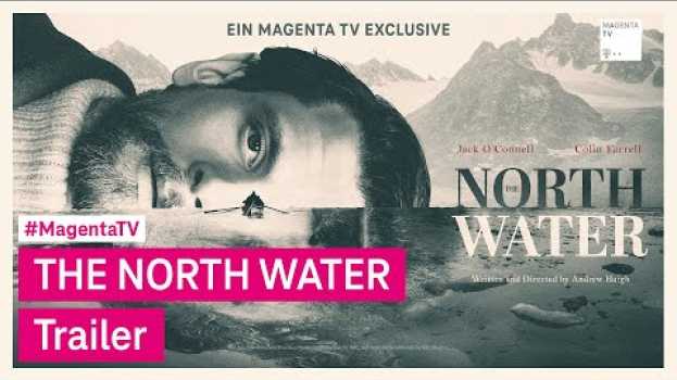 Video The North Water – Jetzt nur bei MagentaTV su italiano