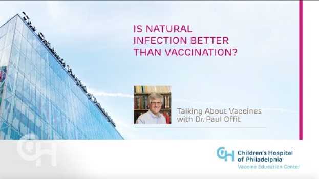 Video Is Natural Infection Better Than Vaccination? en français