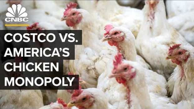 Video Why Is Costco Opening Its Own Chicken Farm? en Español