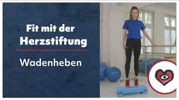Video Fit mit der Herzstiftung - Wadenheben auf einer Treppenstufe in Deutsch