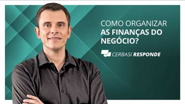 Video Como administrar as finanças de sua empresa? - #CerbasiResponde en Español
