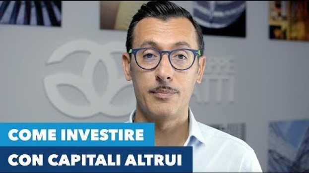 Video Investimenti immobiliari con capitali altrui: ecco cosa fare. em Portuguese