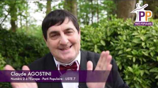 Video Claude Agostini - Candidat à l'Europe pour le Parti Populaire in English