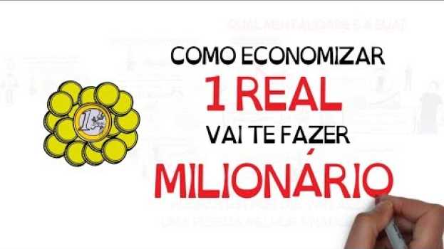 Video 1 REAL POR DIA VAI TE DEIXAR MILIONÁRIO! | SejaUmaPessoaMelhor su italiano