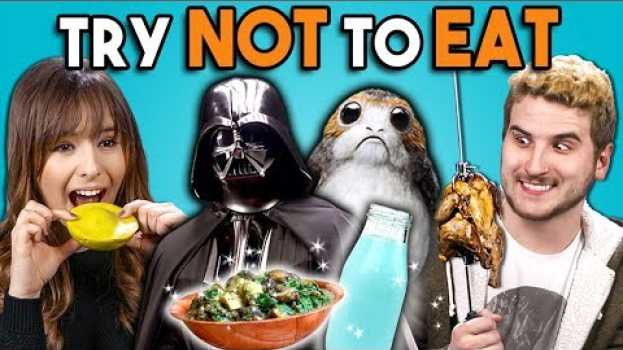 Video Try Not To Eat Challenge - Star Wars Food | People Vs. Food em Portuguese