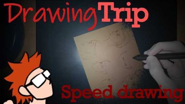 Видео [Drawing trip] Entraînement pour visages - Speed drawing на русском