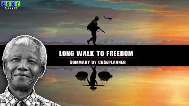 Video Nelson Mandela: Long Walk to Freedom | CBSE Class 10 NCERT "First Flight" Chapter 2 (Explanation) em Portuguese