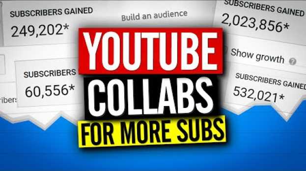 Video How To Collaborate With Other Video Creators su italiano