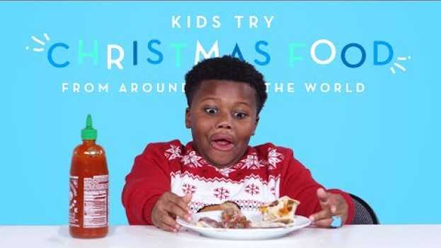 Видео Kids Try Christmas Food From Around the World | Kids Try | HiHo Kids на русском