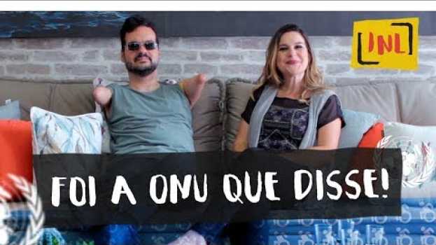 Video INL | Foi a ONU que disse !!! (PGM 06) em Portuguese