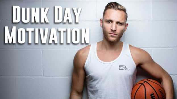Video Workout Motivation! (Listen Before Dunk Day) in English