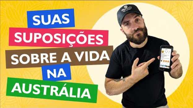 Video EXPECTATIVA x REALIDADE SOBRE MORAR NA AUSTRÁLIA in English
