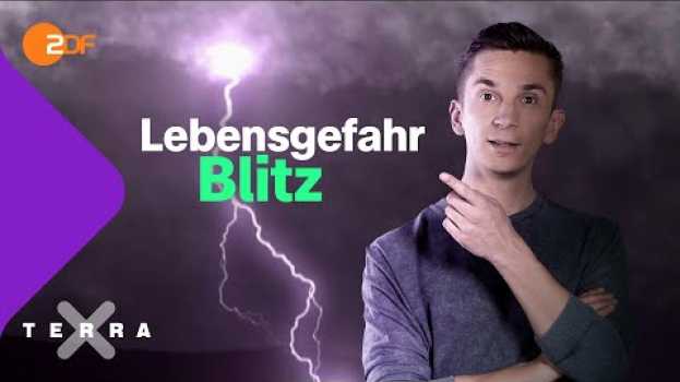 Video Wie verhalte ich mich bei Gewitter und Blitzschlag richtig? | Terra X plus su italiano