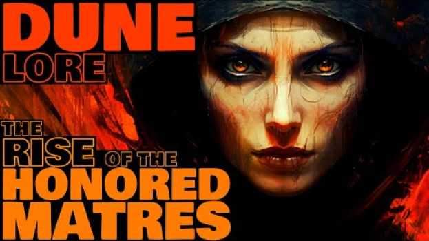 Video Honored Matres: The Rise of the Dominatrix Sisterhood | Dune Lore Explained en français