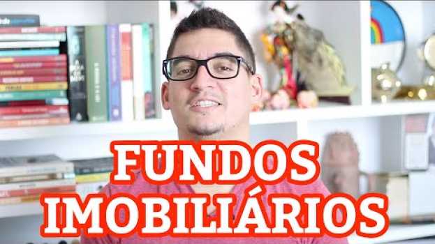 Video FUNDOS IMOBILIÁRIOS: Tudo Que Você Precisa Saber Antes de Investir en Español