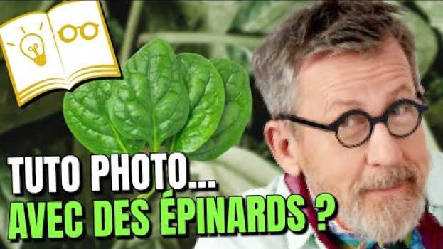 Video TUTO photographie à la chlorophylle... avec des épinards ! | Confinement Jour 53 in Deutsch