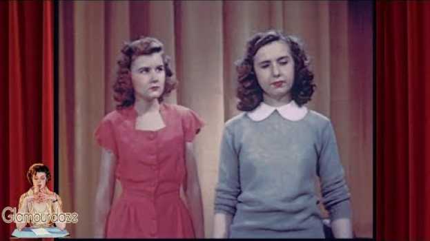 Video How to be Pretty - 1940's Guide for High School Girls su italiano