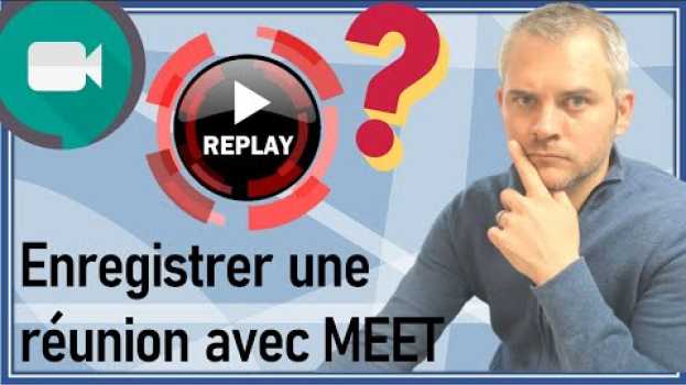 Video 💥MEET💥Comment enregistrer une réunion Google MEET en français